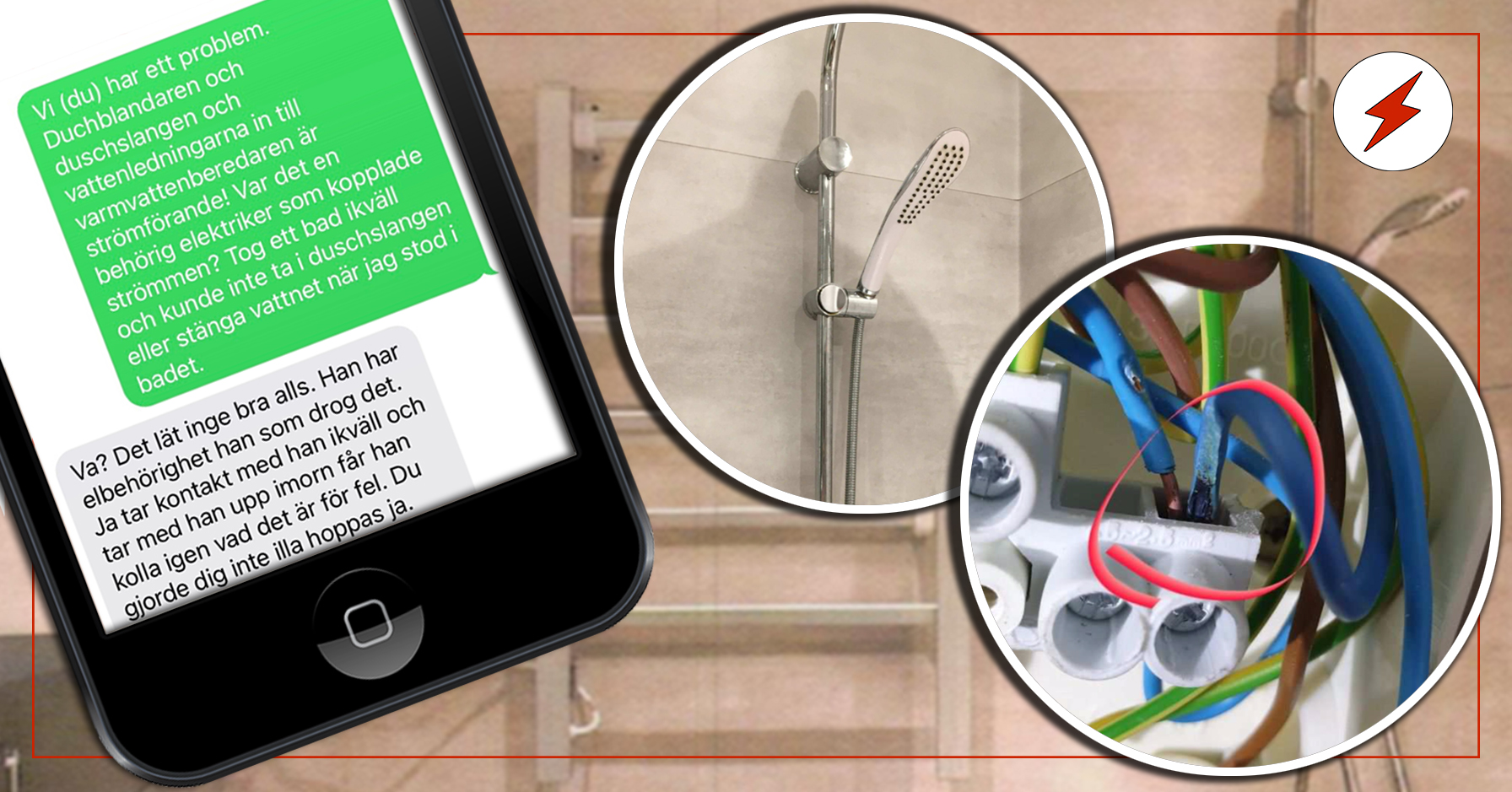 Bildmontage med ett foton från polisens förundersökning, och en sms-konversation där kunde berättar för byggaren om det strömförande badrummet