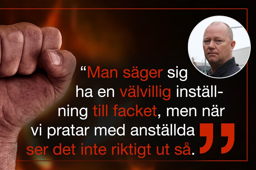 En bild på Nicklas Tempel monterad invid en knuten, brinnande näve och texten: Man säger sig ha en välvillig inställning till facket, men när vi pratar med anställda så ser det inte riktigt ut så