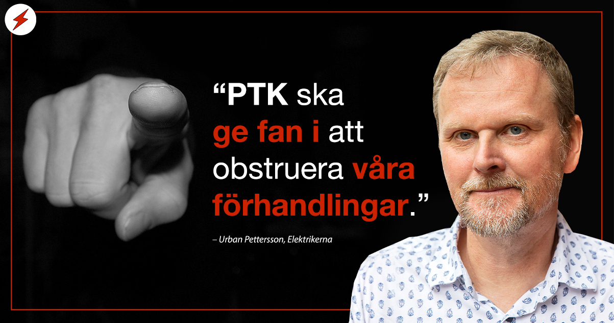 En bild på Urban Pettersson invid ett stort-pekande finger och citatet: "PTK ska ge fan i att obstruera våra förhandlingar".