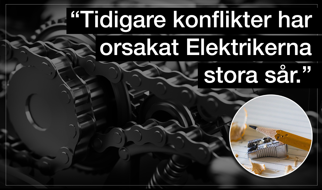 Ett maskineri drivet av en cykelkedja, invid en bild på en penna samt citatet: "Tidigare konflikter har orsakat Elektrikerna stora sår".