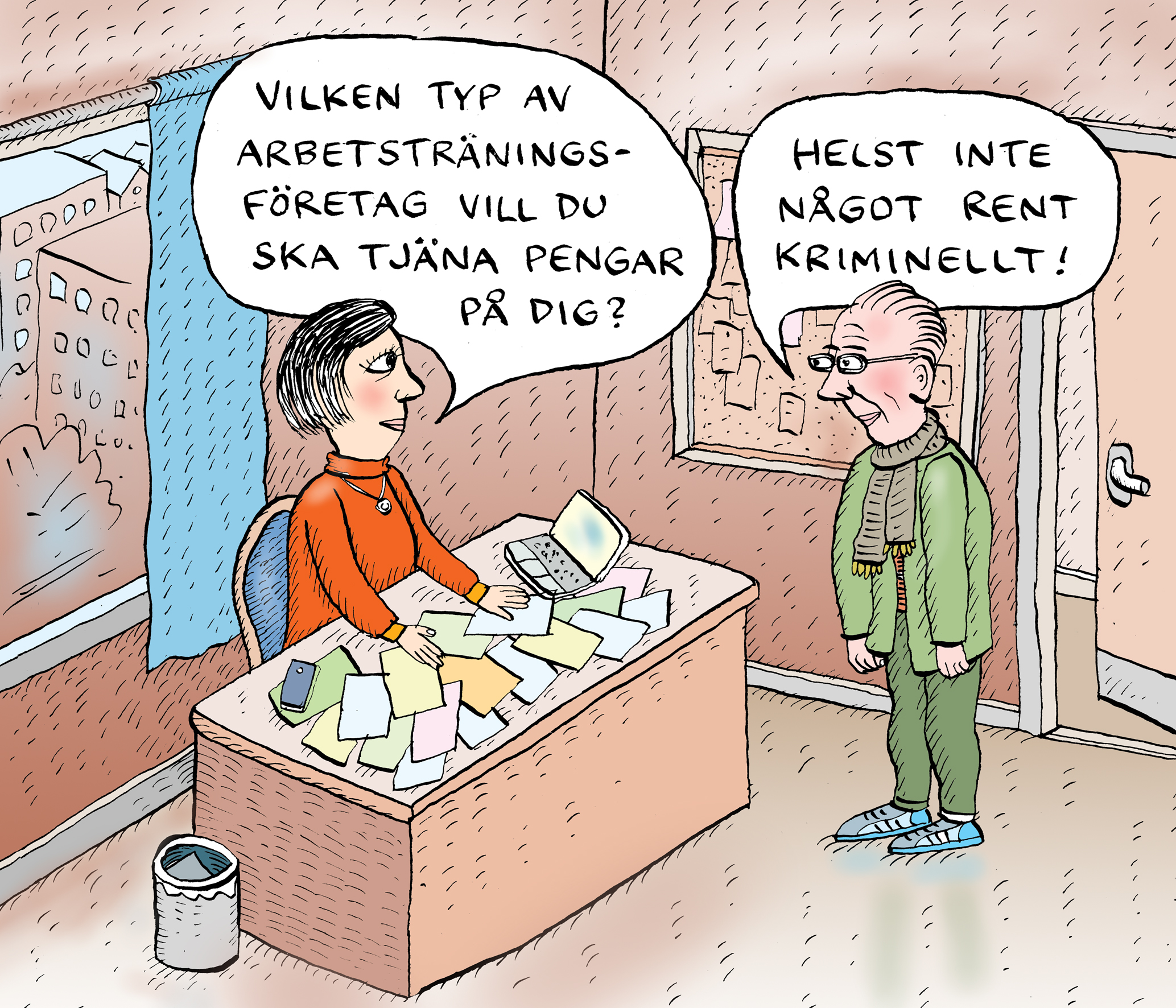 Illustration där en kvinna bakom en disk säger: ”Vilken typ av arbetsträningsföretag vill du ska tjäna pengar på dig?”. Mannen framför svarar: ”Helst inte något rent kriminellt.”