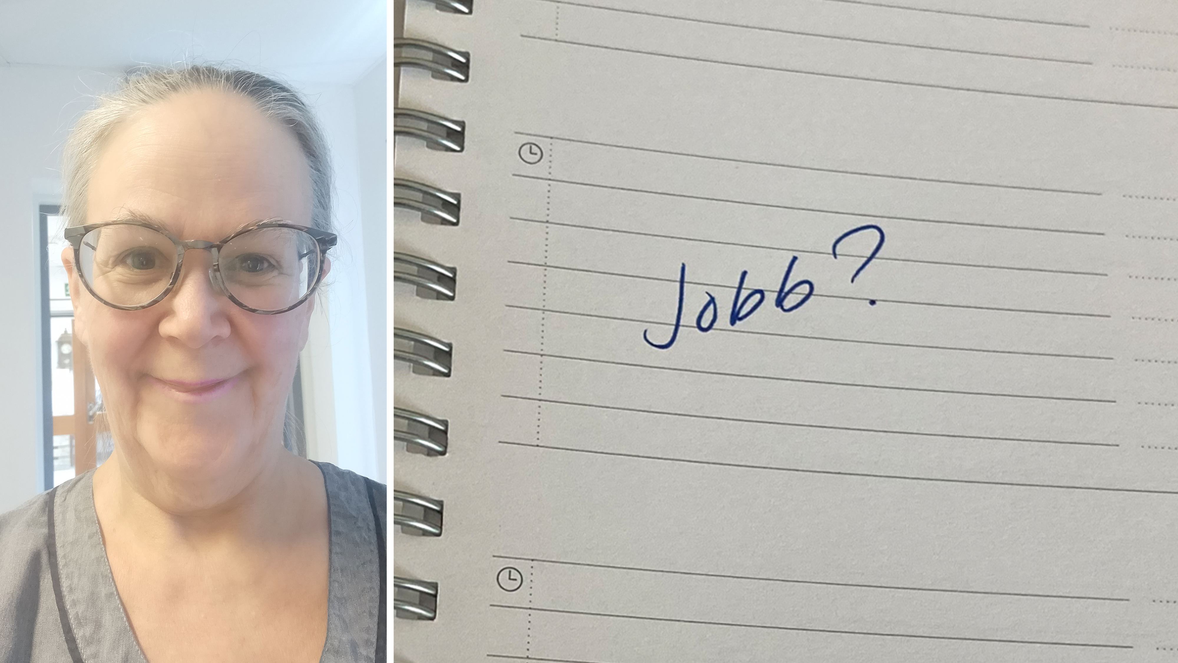 Bildmontage med foto på Anna Widell invid bild på en kalender med ordet "Jobb?" skrivet på en av dagarna.