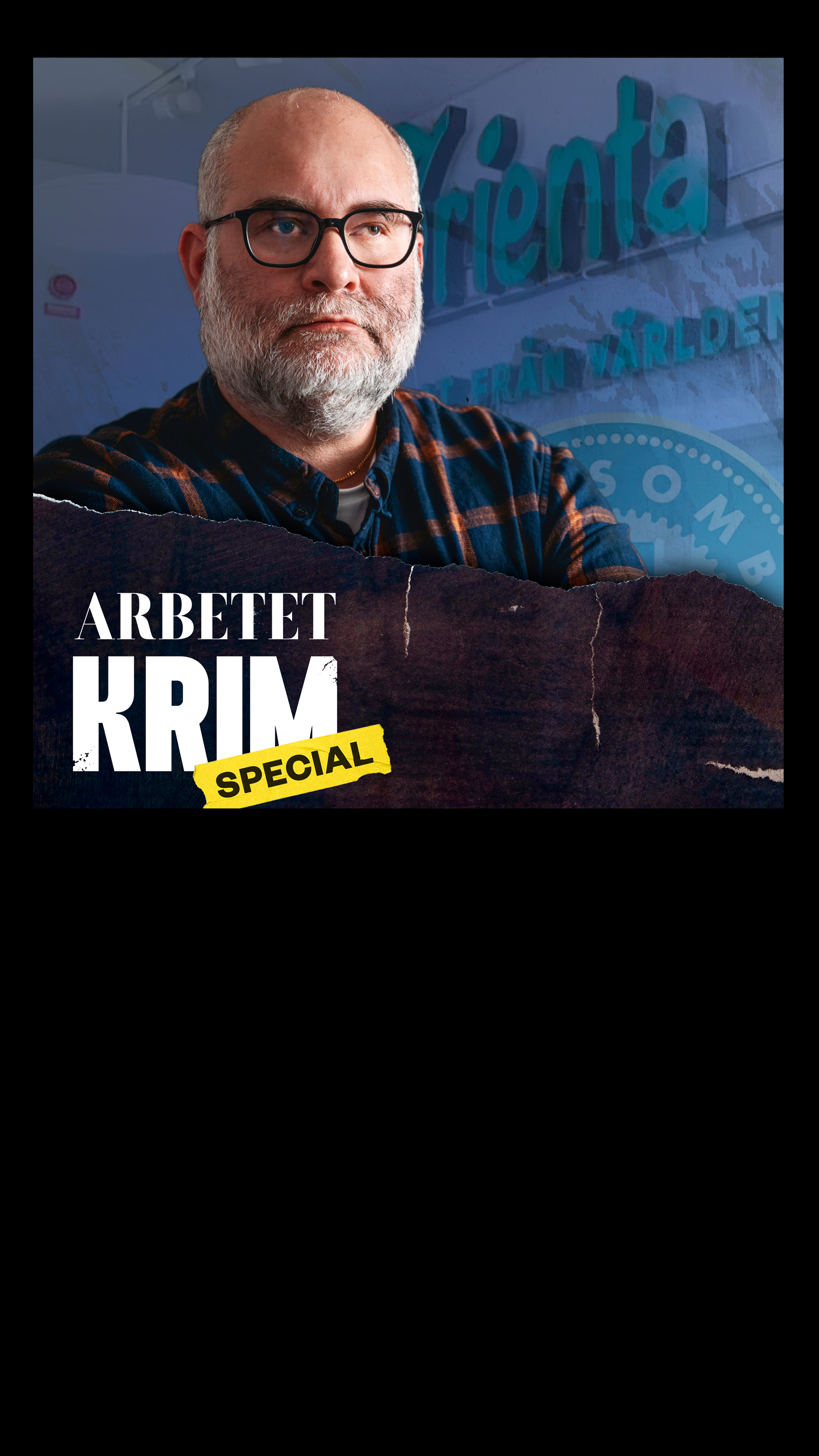 Daniel Andersson med glasögon och skägg står framför en blå bakgrund. Texten "ARBETET KRIM SPECIAL" syns längst ner i bilden.