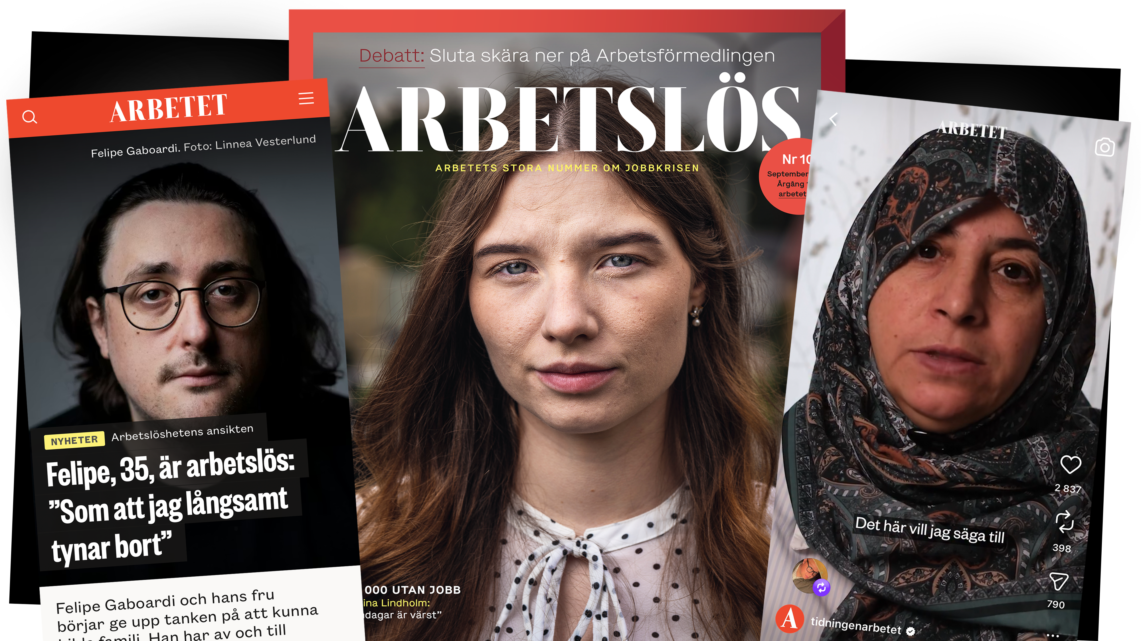 Ett kollage med Felipe Gaboardi på en skärmdump från arbetet.se, Kristina Lindholm på ett magasinsomslag där Arbetets logotyp är ändrad till texten ”Arbetslös” och en skärmdump från Instagram på Meryem.