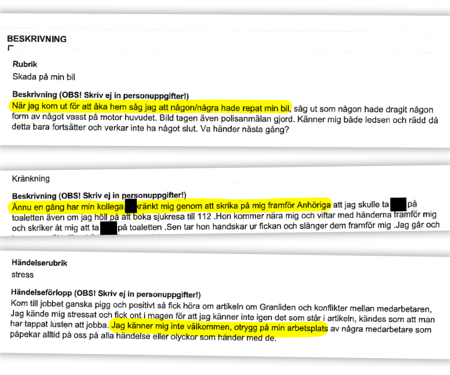 Utdrag ut dokument där delar av texten är gulmarkerad. Den handlar om sabotage på en bil, bråk inför anhöriga och stress på grund av skriverierna om Granliden.