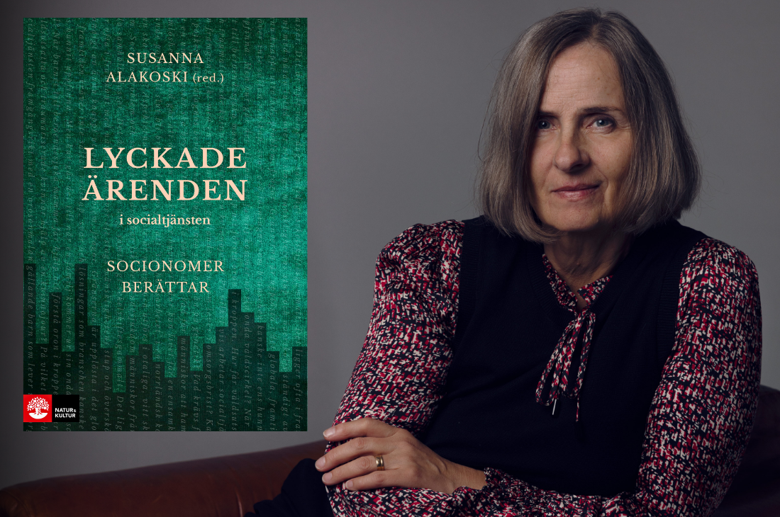 Bokomslaget till Lyckade ärenden i socialtjänsten och författaren Susanna Alakoski.