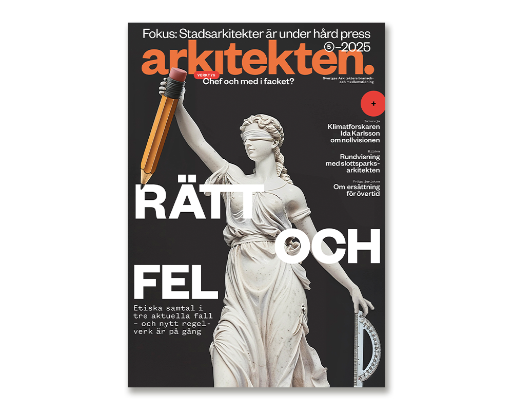 Omslaget av "Arkitekten" visar en staty av Justitia med en penna, texten "RÄTT OCH FEL" samt rubriker om arkitektur och etik.