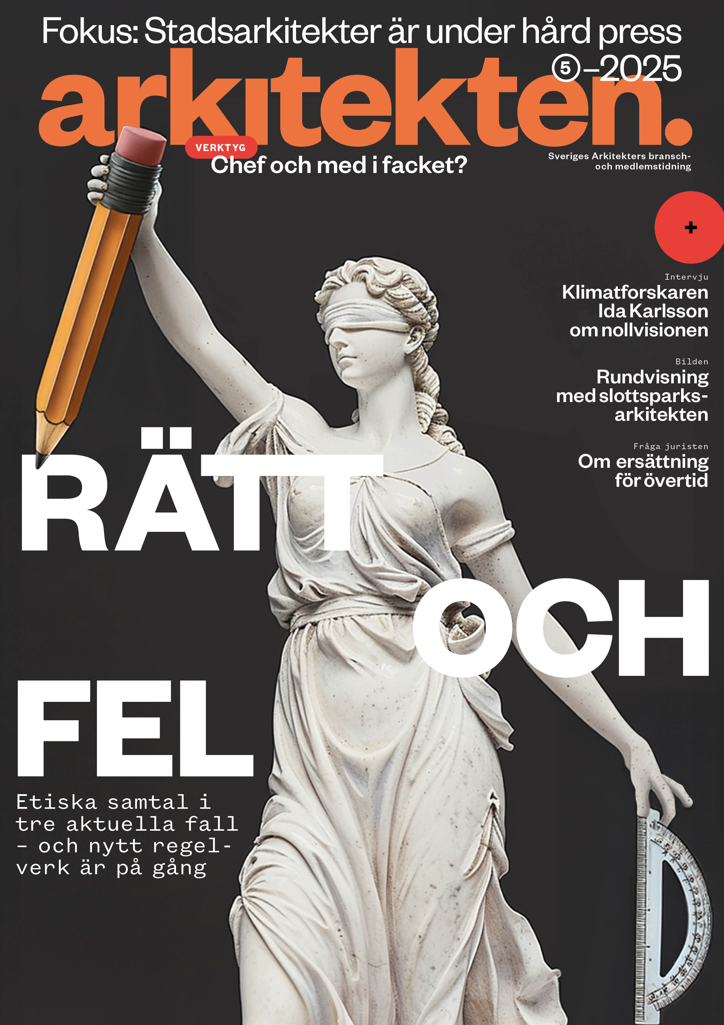 Omslag till en svensk tidskrift med en Justitia-staty som håller i en penna. Texten "Rätt och Fel" samt artikelrubriker syns.