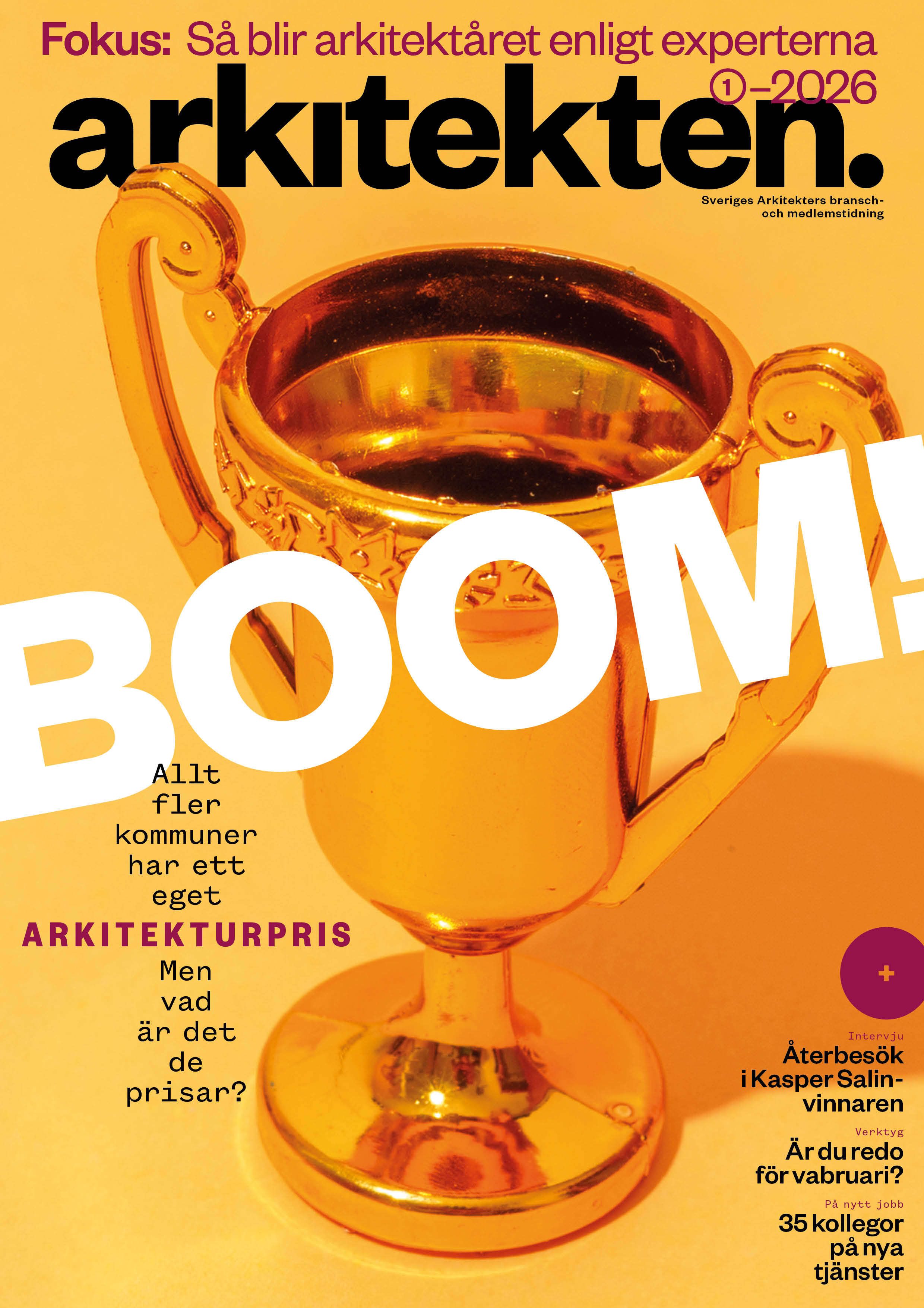 En pokal och stora vita bokstäver med texten "BOOM!" på omslaget av tidningen Arkitekten, omgiven av svenska rubriker.