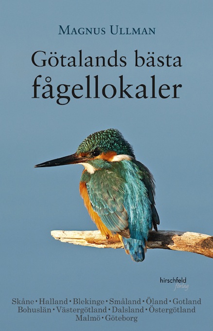 "Götalands bästa fågellokaler" av Magnus Ullman